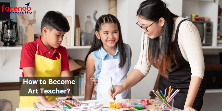 How to Become Art Teacher?