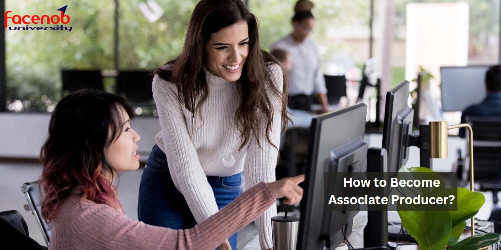 How to Become Associate Producer?