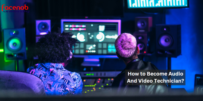 How to Become Audio And Video Technician?