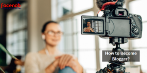 How to Become Blogger?