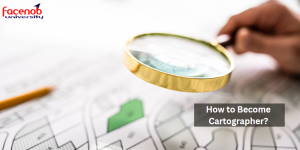 How to Become Cartographer?