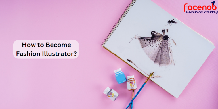 How to Become Fashion Illustrator?