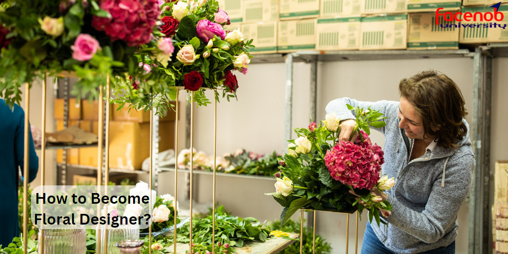 How to Become Floral Designer?
