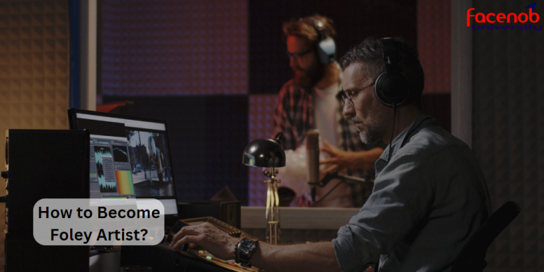 How to Become Foley Artist?