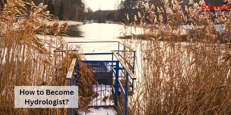 How to Become Hydrologist?