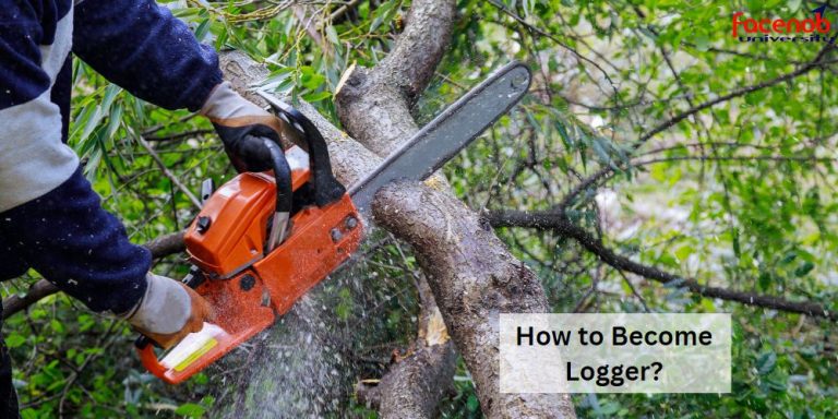 How to Become Logger