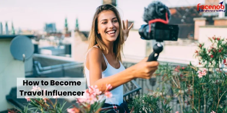How to Become Travel Influencer