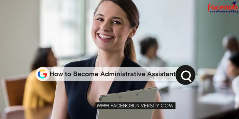 How to Become Administrative Assistant