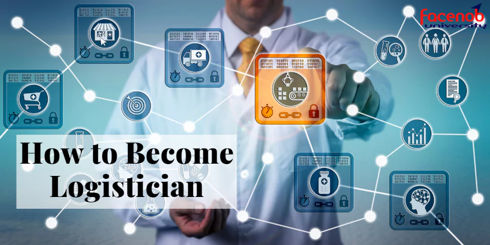 How to Become Logistician