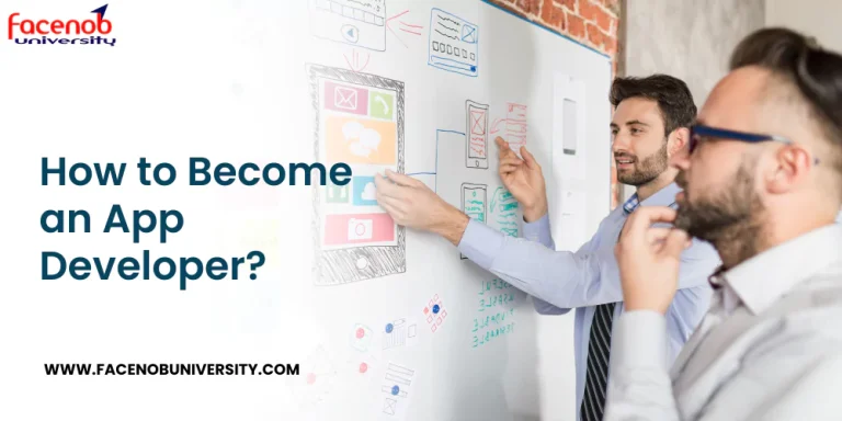 How to Become an App Developer?