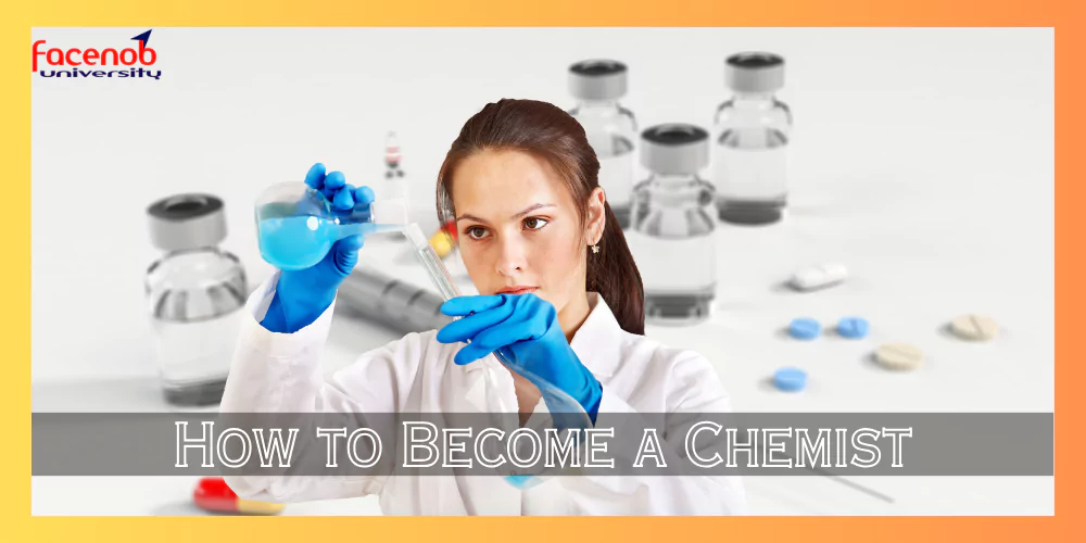 How to Become a Chemist